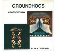 Crosscut Saw / Black Diamond Import, Original recording remastered Edition by Groundhogs (1991) Audio CD