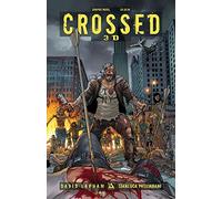 Crossed 3D Volume 1 by Gianluca Pagliarani (Artist), David Lapham (7-Jun-2011) Paperback