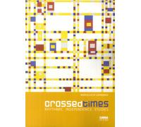 Crossed times. Rhythmic indipendece studies - [Carsa]