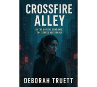 Crossfire Alley: A Crime-Tech Rebellion Novel: 1