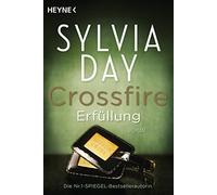 Crossfire erfullung: Band 3 Roman