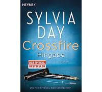 Crossfire. Hingabe: Roman: 4