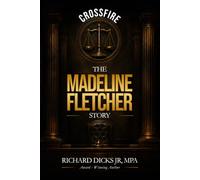 CROSSFIRE: The Madeleine Fletcher Story