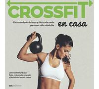 CROSSFIT: entrenamiento intenso y dieta adecuada para una vida saludable - NUOVO