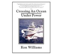 Crossing An Ocean Under Power [Lingua Inglese]