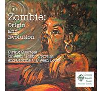 Crossing Borders Music - Zombie: Origin And Evolution