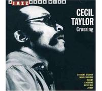 Crossing by TAYLOR,CECIL (2007-12-15)