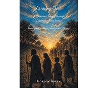 Crossing Over: A Devotional Journey Through Deuteronomy and Joshua