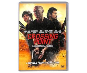 Crossing Point - I Signori della Droga Noleggio DVD