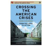 Crossing The American Crises: From Collapse To Action [Edizione: USA]