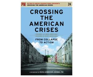 Crossing The American Crises: From Collapse To Action [Edizione: USA]