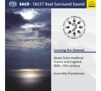 Crossing The Channel: Music From Medieval France - Crossing The Channel: Music From Medieval France