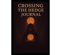 Crossing The Hedge Journal