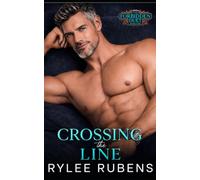 Crossing the Line: A Billionaire Age Gap Romantic Suspense (The Forbidden Duet Book 2)