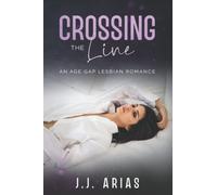 Crossing the Line: An Age Gap Lesbian Romance