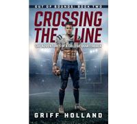Crossing the Line: Gay Adventures of a College Quarterback