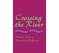 Crossing the River - Pedersen Hammeren