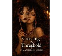 Crossing the Threshold