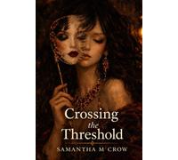 Crossing the Threshold