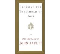 Pope John Paul II Crossing the Threshold of Hope (Tascabile)