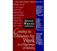 David Whyte Crossing the Unknown Sea (Tascabile)