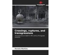Crossings, ruptures, and transgressions: The experience of death in 19th-century Portuguese literature