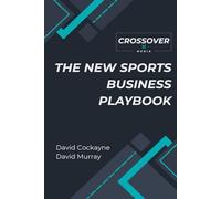 Crossover: The New Sports Business Playbook