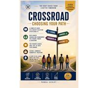 Crossroad: Choosing Your Path