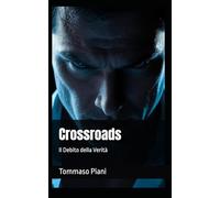 Crossroads: Il Debito della Verita'