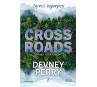Crossroads. Incroci imperfetti