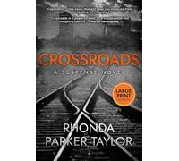 Crossroads: Large Print Edition