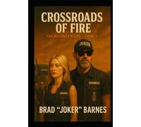 Crossroads of Fire: The Whiskey Files - Book 7