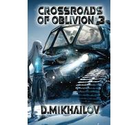 Crossroads of Oblivion (Book 3): A Portal Progression Fantasy Adventure Series