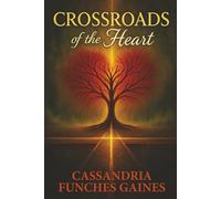 Crossroads of the Heart