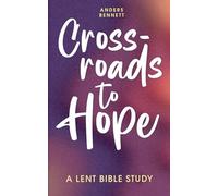Crossroads to Hope: A Lent Bible Study (Color)