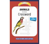 Crossword ANIMALS: Worldwide | About animals on the world | Easy readable | 55 Puzzles | Puzzles for Adults, Seniors and Teens | Gift for Vacations, Holidays and Free Times | 6x9 inches | 110 pages
