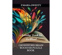 CROSSWORD BRAIN BOOSTER PUZZLE BOOK FOR SMART KIDS & CHILDREN & ADULTS VOLUME 06