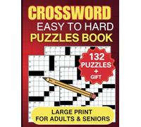 Crossword Easy To Hard Puzzles Book: Brain Training & Relaxation | 132 Crossword Puzzles Large Print For Adults and Seniors, With Solutions Easy to Challenging, Gift Include
