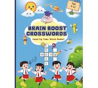 Crossword Fun & Color for Kids: 100 Engaging Word Puzzles with Bonus Coloring Pages | Boost Vocabulary and Creativity for Ages 8-12