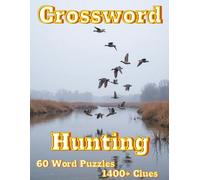 Crossword Hunting: 60 Word Puzzles 1400+ Clues