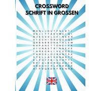CROSSWORD IN GROSSEN SCHRIFT 2025: Rätsel mit extragroßen Charakteren, ideal für Erwachsene, Senioren und Rätselliebhaber. Perfekt für die tägliche ... und zum Üben der englischen Sprache mit Spaß.