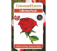 Crossword Lovers Collection Puzzle Book: Crossword Puzzles with Easy to Read Print about Lovers Collection, Love Gifts, Brain Games Lovers and More | ... Gift for Vacations, Holidays and Relaxation