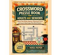 Crossword Puzzle Book For Adults and Seniors: Boost Your Brain, Improve Memory & Focus with Easy-to-Read Large Print Word Games