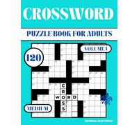 Crossword Puzzle Book for Adults - Medium Level (120 Puzzles): Word Games, Brain Training, and Cognitive Skills - 120 Medium Crosswords for Adults Volume 1
