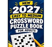 Crossword puzzle book for adults: Relaxing and Engaging Puzzles to Challenge Your Mind, Improve Focus, and Enjoy Hours of Fun