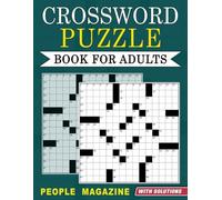 Crossword Puzzle Book For Adults with Solutions: Fun and Engaging Brain Cross Word To Keep Your Mind Sharp and Healthy