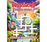Crossword Puzzle Books for Kids: Enchanted Word Adventures: A Magical Journey through Kid-Friendly Crossword Puzzles