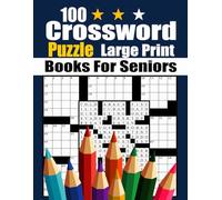 Crossword Puzzle Books For Seniors: 100 Large Print Entertaining Brain Workouts, Fun Challenges for Focus and Relaxation