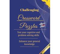 Crossword Puzzles: 180 Challenges To Solve and Learn