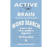Crossword Puzzles 2000's Active Brain: Crossword Puzzles with easy to read print about reliving the 2000's and more. 6x9 inches. 112 pages. 55 ... Great for Kids, Adults, and Seniors.